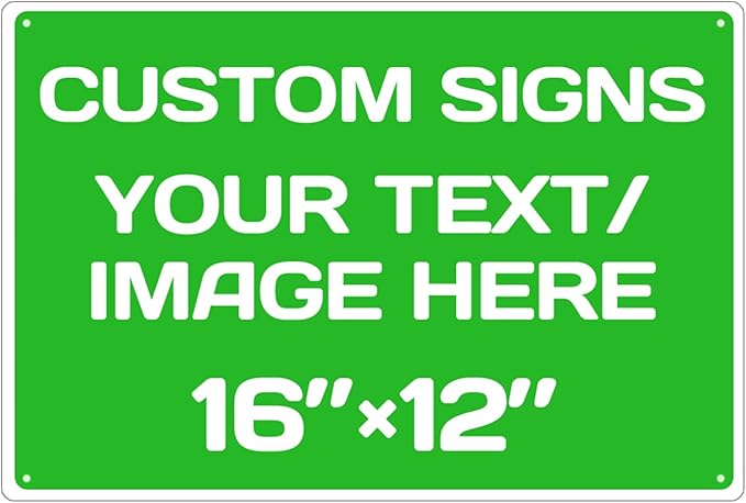 custom metal sign,Aluminum Weatherproof Metal Sign Multiple Sizes Custom Personalized Text And picture Here,hazard sign,garden sign,custom door sign,Customised business signs